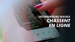 Les prédateurs sexuels chassent en ligne