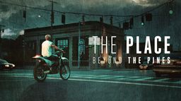 The Place Beyond the Pines