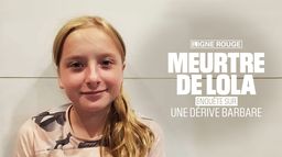 Meurtre de Lola : enquête sur une dérive barbare