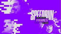 Speedrun : Pour quelques frames de moins