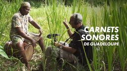 Carnet sonore de Guadeloupe