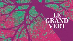 Le grand vert