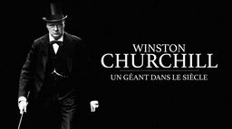Winston Churchill, un géant dans le siècle