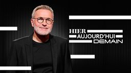 Hier, aujourd'hui, demain