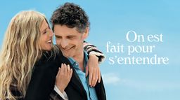 On est fait pour s'entendre