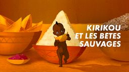 Kirikou et les bêtes sauvages