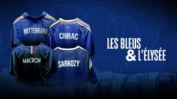 Les Bleus et l'Elysée