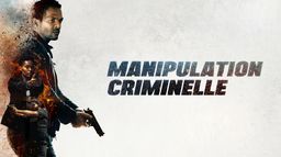 Manipulation criminelle