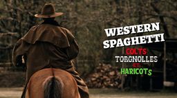 Western spaghetti : colts, torgnolles et haricots