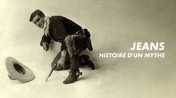 Jeans : histoire d'un mythe