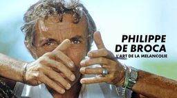 Philippe de Broca ou l'art de la mélancolie