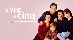 La vie à cinq