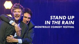 Montreux Comedy Festival - Stand up in the rain