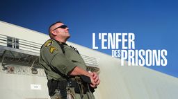 L'enfer des prisons