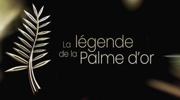 La légende de la Palme d'or