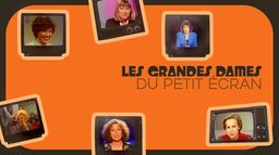 Les grandes dames du petit écran