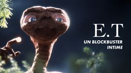 E.T., un blockbuster intime