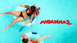 Piranha 3D 2
