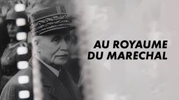 Au royaume du Maréchal