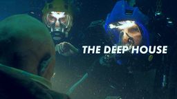 The Deep House