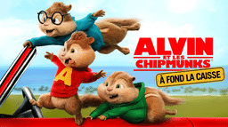 Alvin et les Chipmunks : à fond la caisse