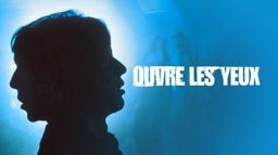 Ouvre les yeux