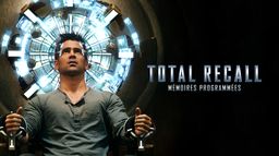 Total Recall : mémoires programmées