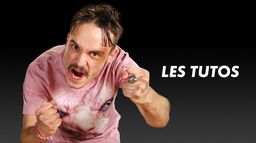 Les tutos