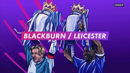 Blackburn 1995 et Leicester 2016, les champions improbables