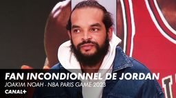 Joakim Noah fan inconditionnel de Michael Jordan et des Chicago Bulls - Clique TV
