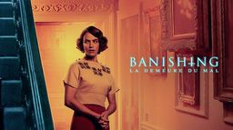 Banishing : La demeure du mal