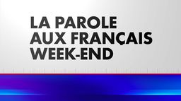 La parole aux Français Week-End