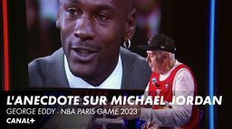 L'anecdote de George Eddy sur Michael Jordan - NBA Paris Game 2023