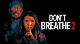 Don't Breathe 2