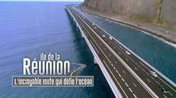 Île de la Réunion : l'incroyable route qui défie l'océan