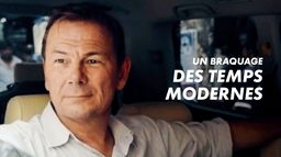 Un braquage des temps modernes