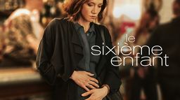 Le sixième enfant