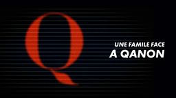Une famille face à Qanon