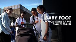 Baby foot, neuf mois dans la vie d'Amel Majri