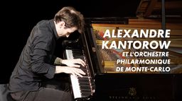 Alexandre Kantorow, Kazuki Yamada, Orchestre philharmonique de Monte-Carlo