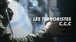 Les terroristes C.C.C
