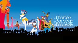 Le pharaon, le sauvage et la princesse