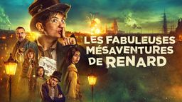 Les fabuleuses mésaventures de Renard