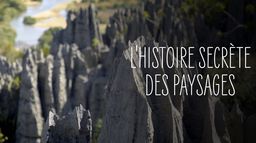 L'Histoire secrète des paysages