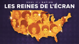 Soul of a Nation : les reines de l’écran