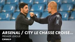 Arsenal / City, le chassé-croisé - Premier League