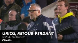 Urios, retour perdant - Top 14 Bordeaux bégles / Clermont