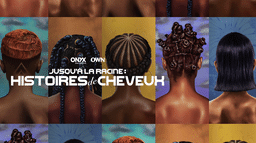 Jusqu’à la racine : histoires de cheveux