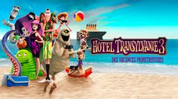 Hôtel Transylvanie 3 : des vacances monstrueuses