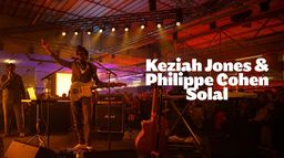 Ground Control : Keziah Jones & Philippe Cohen Solal